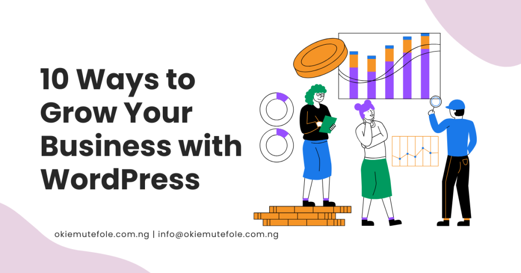 10 Ways to Grow Your Business with WordPress